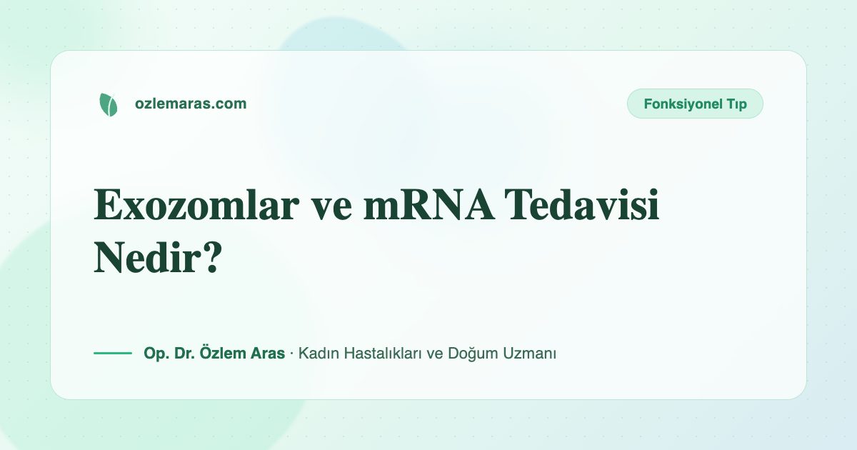 Exozomlar ve mRNA Tedavisi Nedir?