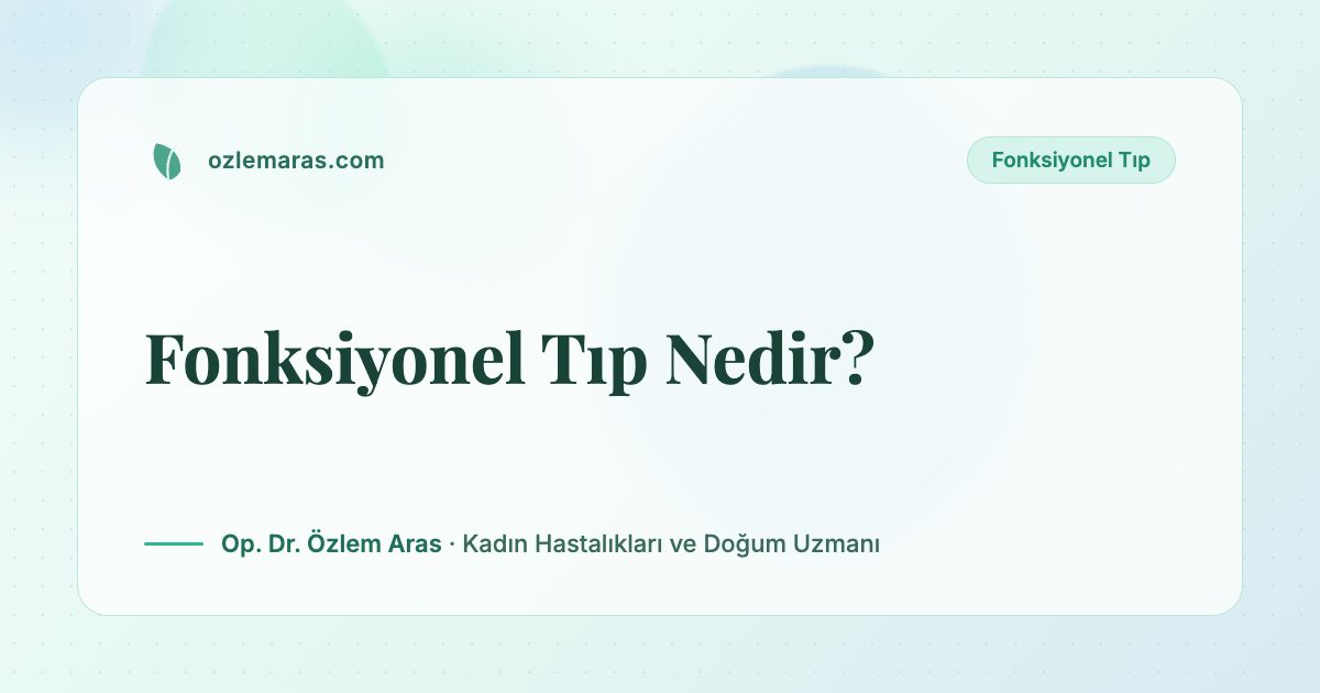 Fonksiyonel Tıp Nedir?