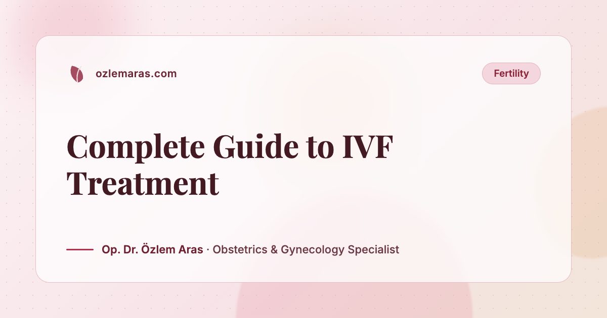 Complete Guide to IVF Treatment