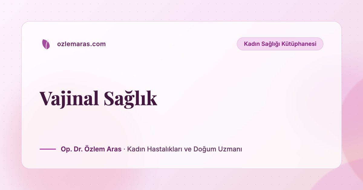 Vajinal Sağlık