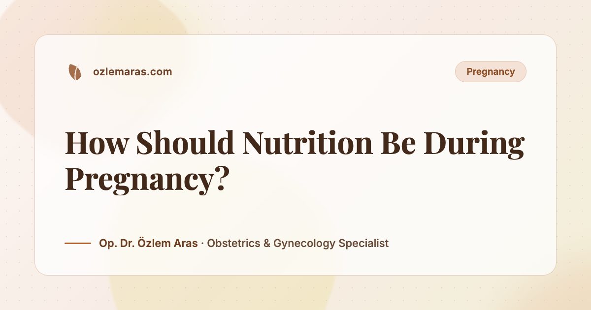 How Should Nutrition Be During Pregnancy?